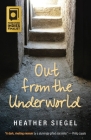 Out From the Underworld By Heather Siegel Cover Image
