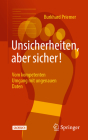 Unsicherheiten, Aber Sicher!: Vom Kompetenten Umgang Mit Ungenauen Daten By Burkhard Priemer Cover Image