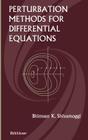 Perturbation Methods for Differential Equations By Bhimsen Shivamoggi Cover Image