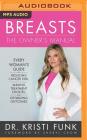 Breasts: The Owner's Manual: Every Woman's Guide to Reducing Cancer Risk, Making Treatment Choices, and Optimizing Outcomes Cover Image