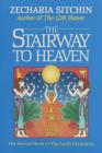The Stairway to Heaven (Book II) By Zecharia Sitchin Cover Image