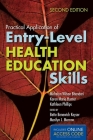 Practical Application of Entry-Level Health Education Skills [With CDROM] By Michelyn W. Bhandari, Karen M. Hunter, Kathleen Phillips Cover Image
