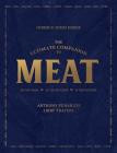 The Ultimate Companion to Meat: On the Farm, At the Butcher, In the Kitchen By Anthony Puharich, Libby Travers, Anthony Bourdain (Foreword by) Cover Image