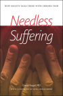 Needless Suffering: How Society Fails Those with Chronic Pain Cover Image
