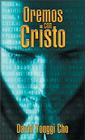 Oremos Con Cristo By David Yonggi Cho Cover Image