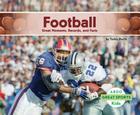 Football: Great Moments, Records, and Facts (Great Sports) By Teddy Borth Cover Image