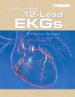 Understanding 12-Lead EKGs: A Practical Approach Cover Image