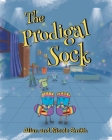 The Prodigal Sock By Allan And Nicole Smith Cover Image