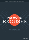 No More Excuses - Teen Devotional: A 90-Day Devotional for Teen Guys By Tony Evans Cover Image