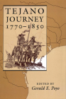 Tejano Journey, 1770-1850 By Gerald E. Poyo (Editor) Cover Image