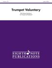 Trumpet Voluntary: Part(s) (Eighth Note Publications) Cover Image