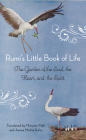 Rumi's Little Book of Life: The Garden of the Soul, the Heart, and the Spirit Cover Image