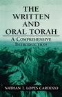 The Written and Oral Torah: A Comprehensive Introduction By Nathan T. Lopes Cardozo Cover Image