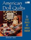 American Doll Quilts Print on Demand Edition By Kathleen Tracy Cover Image