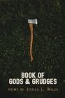 Book of Gods & Grudges By Jessica L. Walsh Cover Image