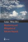 Monitoring and Mitigation of Volcano Hazards Cover Image