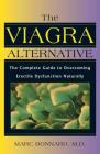 The Viagra Alternative: The Complete Guide to Overcoming Erectile Dysfunction Naturally Cover Image