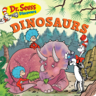 Dr. Seuss Discovers: Dinosaurs By Dr. Seuss Cover Image