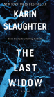 The Last Widow: A Will Trent Thriller By Karin Slaughter Cover Image