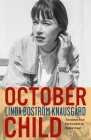 October Child By Linda Boström Knausgård, Saskia Vogel (Translator) Cover Image