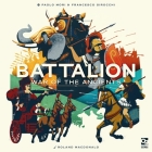 Battalion: War of the Ancients By Paolo Mori, Francesco Sirocchi, Roland MacDonald (Illustrator) Cover Image