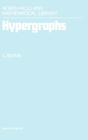 Hypergraphs: Combinatorics of Finite Sets (Studies in Organic Chemistry #45) Cover Image