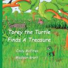 Torey The Turtle Finds A Treasure By Madison Brant, Cindy McElrea Cover Image