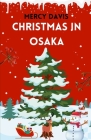 Christmas in Osaka: 