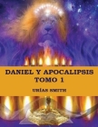 Daniel y Apocalipsis Tomo 1: Comentario verso a verso Cover Image