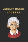 Jewelry Making Jornal: Organizing Workbook Jewelry, 120 Pages(6
