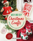 Quick and Easy Christmas Crafts: 100 little projects to make for the festive season By Search Press Studio Cover Image
