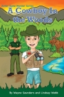 A Cowboy In The Woods By Wayne Saunders, Lindsay Webb, Ashley Mayers (Illustrator) Cover Image