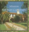 Mission San Juan Capistrano (Missions of California) By Kathleen J. Edgar, Susan E. Edgar Cover Image