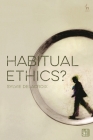 Habitual Ethics? Cover Image