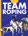 Curious about Team Roping By Rachel Grack Cover Image