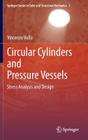 Circular Cylinders and Pressure Vessels: Stress Analysis and Design By Vincenzo Vullo Cover Image