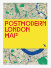 Postmodern London Map: Guide to Postmodernist Architecture in London By Owen Hopkins Cover Image