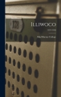 Illiwoco; 1957-1958 By Macmurray College (Created by) Cover Image