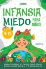 Infansia Miedo Para Niños 8-12 By Serene Publications Cover Image