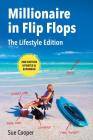 Millionaire in Flip Flops: The Lifestyle Edition: Updated and Expanded Cover Image