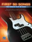 First 50 Songs You Should Play on Bass By Hal Leonard Corp (Other) Cover Image