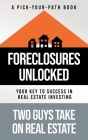 Foreclosures Unlocked: Your Key to Success in Real Estate Investing Cover Image