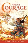 Fire of Courage (The FireFight Edition) Cover Image