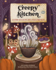 Creepy Kitchen: 60 Terror—rific Recipes That’ll Possess Your Palette Cover Image