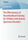 The Effectiveness of Neurofeedback Training for Children with Autism Spectrum Disorders (Bestmasters) Cover Image