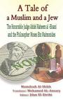A Tale of a Muslim and a Jew: The Honorable Judge Abdel Raheem al -Bisani and the Philosopher Moses Bin Maimonides By Mohamed Al-Ansary (Translator), Jilan El-Etribi (Editor), Mamdouh Al-Shikh Cover Image