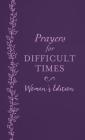Prayers for Difficult Times Women's Edition: When You Don't Know What to Pray By Emily Biggers Cover Image