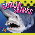 Goblin Sharks By Marysa Storm Cover Image
