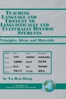 Teaching Language and Content to Linguistically and Culturally Diverse Students: Principals, Ideas, and Materials (Hc) (Language Studies in Education) By Yu Ren Dong Cover Image