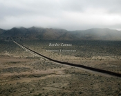 Richard Misrach and Guillermo Galindo: Border Cantos Cover Image